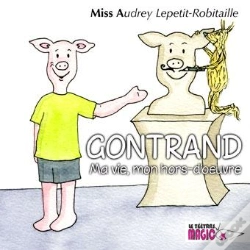 Capa do artigo Gontrand ; Ma Vie, Mon Hors-D'Œuvre