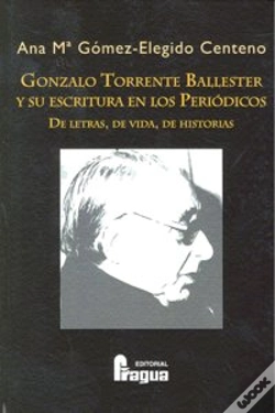 Capa do artigo Gonzalo Torrente Ballester Y Su Escritura En Los Periodicos