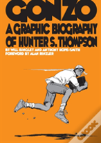Gonzo: Hunter S.Thompson Biography