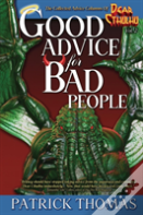 Good Advice For Bad People