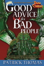 Good Advice For Bad People - Preview