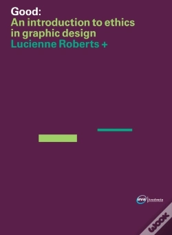 Capa do artigo Good: An Introduction To Ethics In Graphic Design