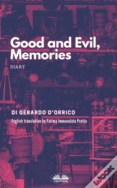 Good And Evil, Memories