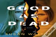 Good As Dead