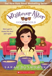Capa do artigo Good As Gold (Whatever After #14)