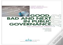 Good, Bad And Next In Public Governance