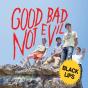 Good Bad Not Evil - CD - Preview