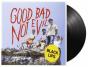Good Bad Not Evil - Vinil - Preview