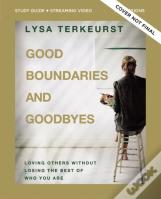 Good Boundaries And Goodbyes Bible Study Guide Plus Streaming Video