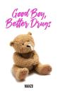 Good Boy Better Drugs - Preview