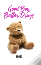 Capa do artigo Good Boy Better Drugs