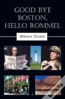 Good Bye Boston, Hello Rommel