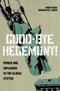 Good-Bye Hegemony! - Preview