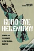 Good-Bye Hegemony!