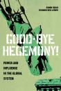 Good-Bye Hegemony! - Preview