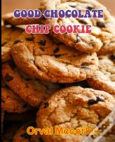 Good Chocolate Chip Cookie