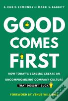 Good Comes First