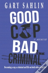 Good Cop, Bad Criminal