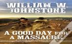 Good Day For A Massacre