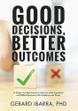 Good Decisions, Better Outcomes - Preview