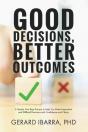 Good Decisions, Better Outcomes - Preview