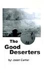 Good Deserters - Preview