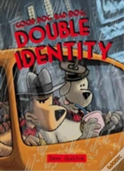 Capa do artigo Good Dog Bad Dog: Double Identity