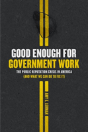 Good Enough For Government Work - Preview