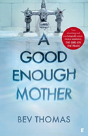 Good Enough Mother - Preview