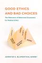 Good Ethics And Bad Choices - Preview