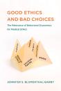 Good Ethics And Bad Choices - Preview