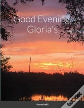 Good Evening, Gloria'S