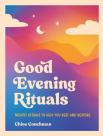 Good Evening Rituals