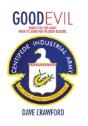 Good Evil: When Is Evil Ever Good? When It'S Done For The Right Reasons. - Preview