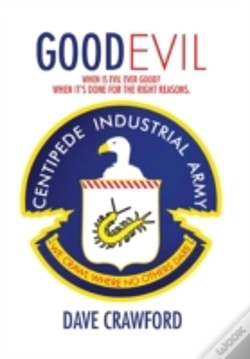 Capa do artigo Good Evil: When Is Evil Ever Good? When It'S Done For The Right Reasons.