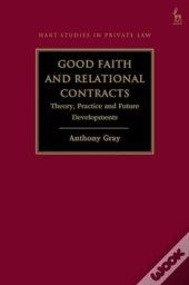 Good Faith And Relational Contracts, Volume 1