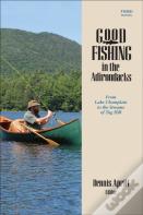 Good Fishing In The Adirondacks
