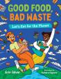 Good Food, Bad Waste - Preview