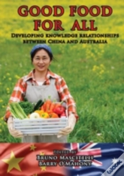 Capa do artigo Good Food For All: Developing Knowledge Relationships Between China And Australia