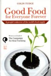 Good Food For Everyone Forever