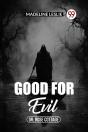 Good For Evilor Rose Cottage (Edition2023) - Preview