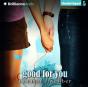 Good For You - Preview