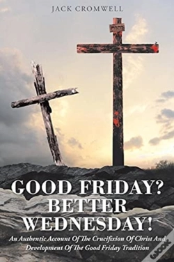 Capa do artigo Good Friday? Better Wednesday!
