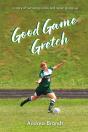 Good Game Gretch - Preview