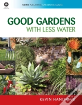 Good Gardens With Less Water