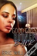 Good Girls Bounce Back