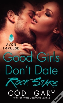 Capa do artigo Good Girls Don'T Date Rock Stars