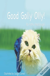 Good Golly Olly!
