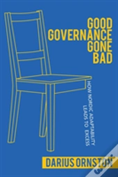 Good Governance Gone Bad