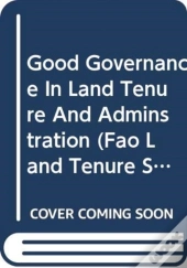 Good Governance In Land Tenure And Administration